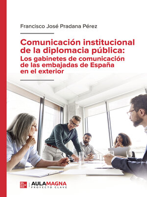 cover image of  Los gabinetes de comunicación de las embajadas de España en el exterior